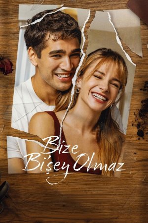 Bize Bi'Şey Olmaz
